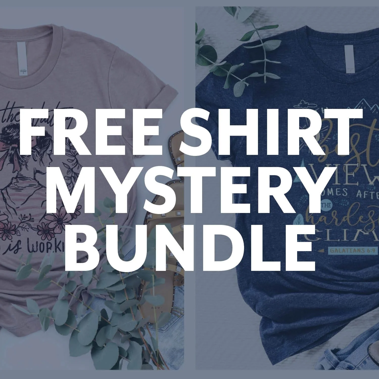 Free Shirt Mystery Bundle