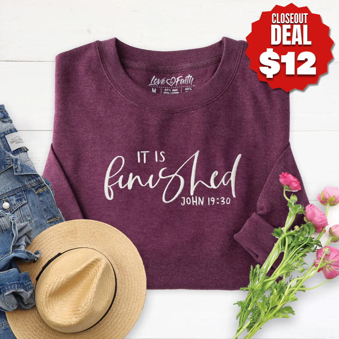 Embroidered It is Finished Sweatshirt