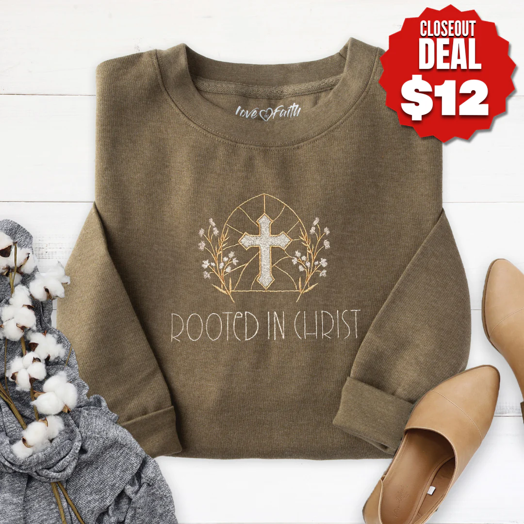Embroidered Rooted In Christ Sweatshirt