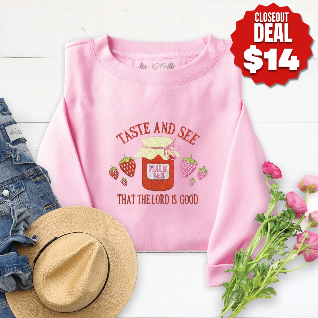 Embroidered Taste and See Sweatshirt