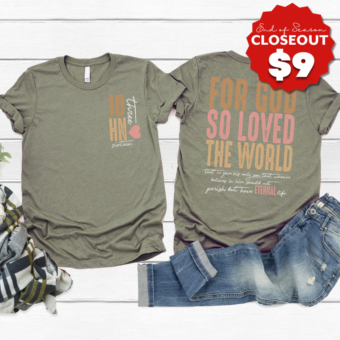 For God So Loved The World Tee