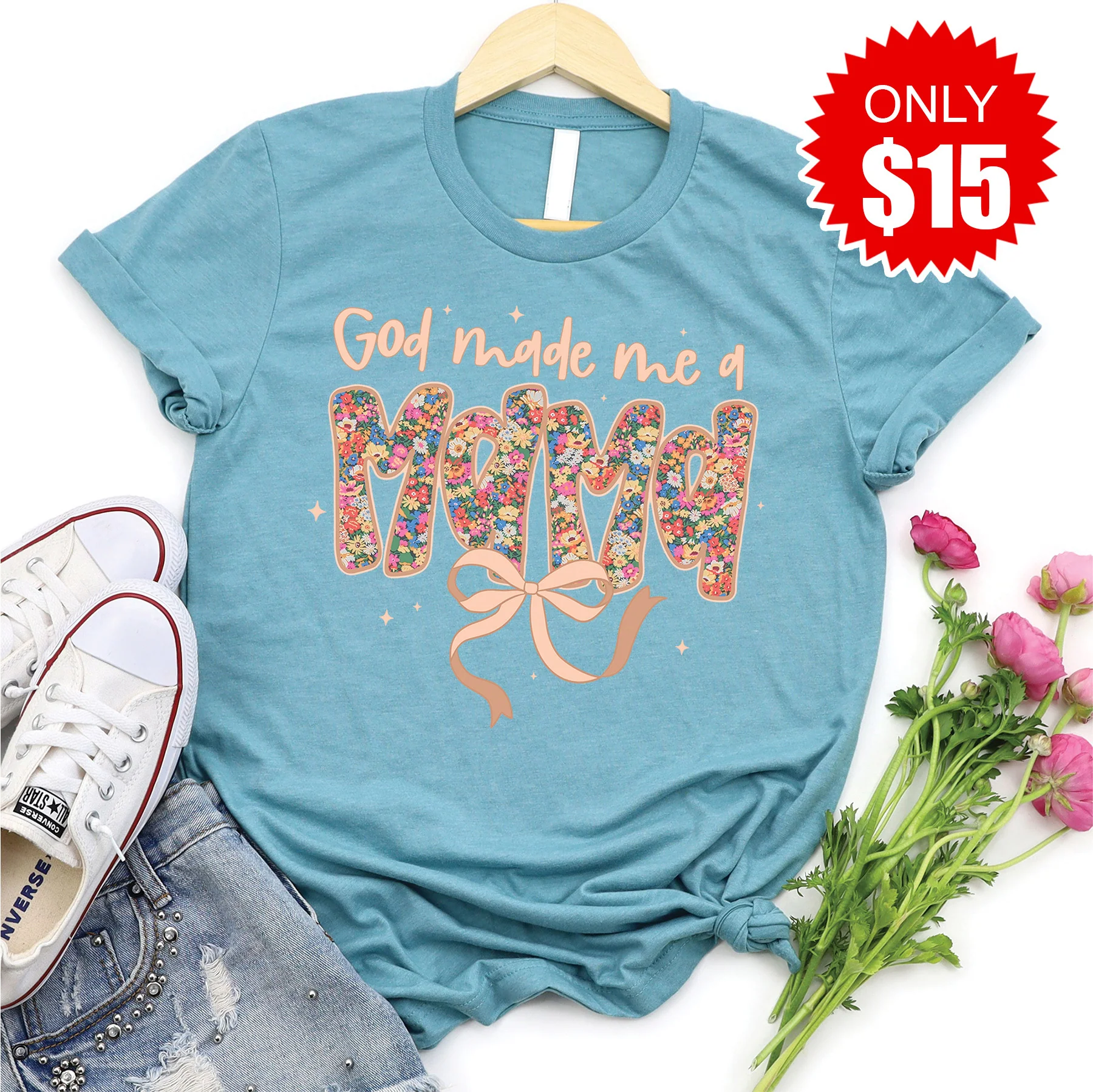 God Made Me a Mama Tee - 15