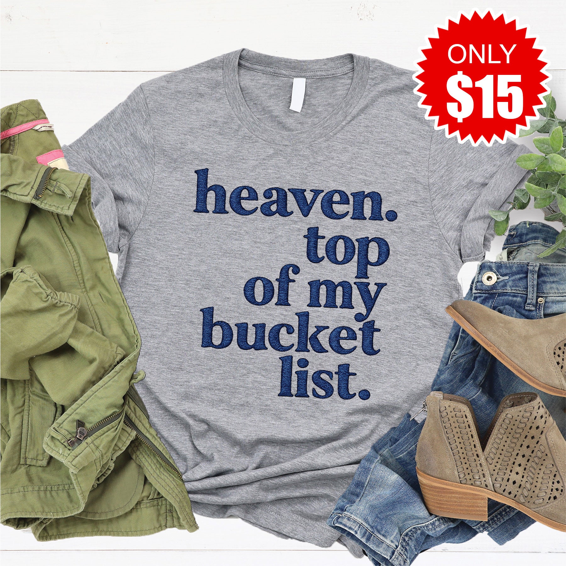 Heaven Bucket List Tee - 15