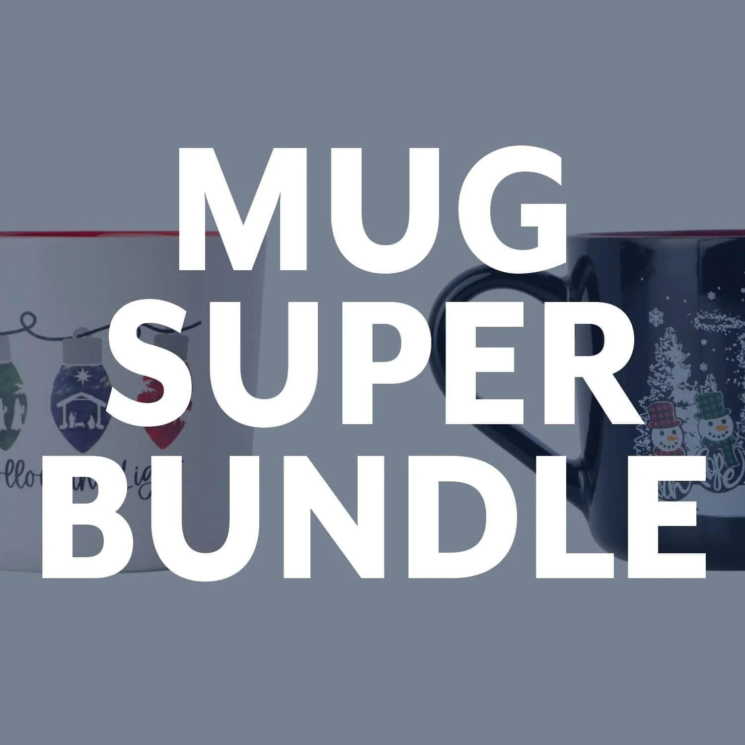 Mug Super Bundle