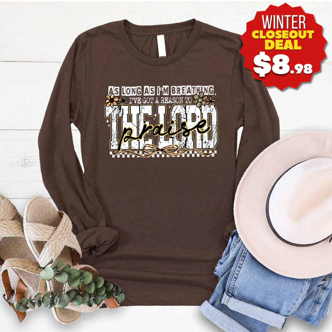 Praise The Lord Long Sleeve