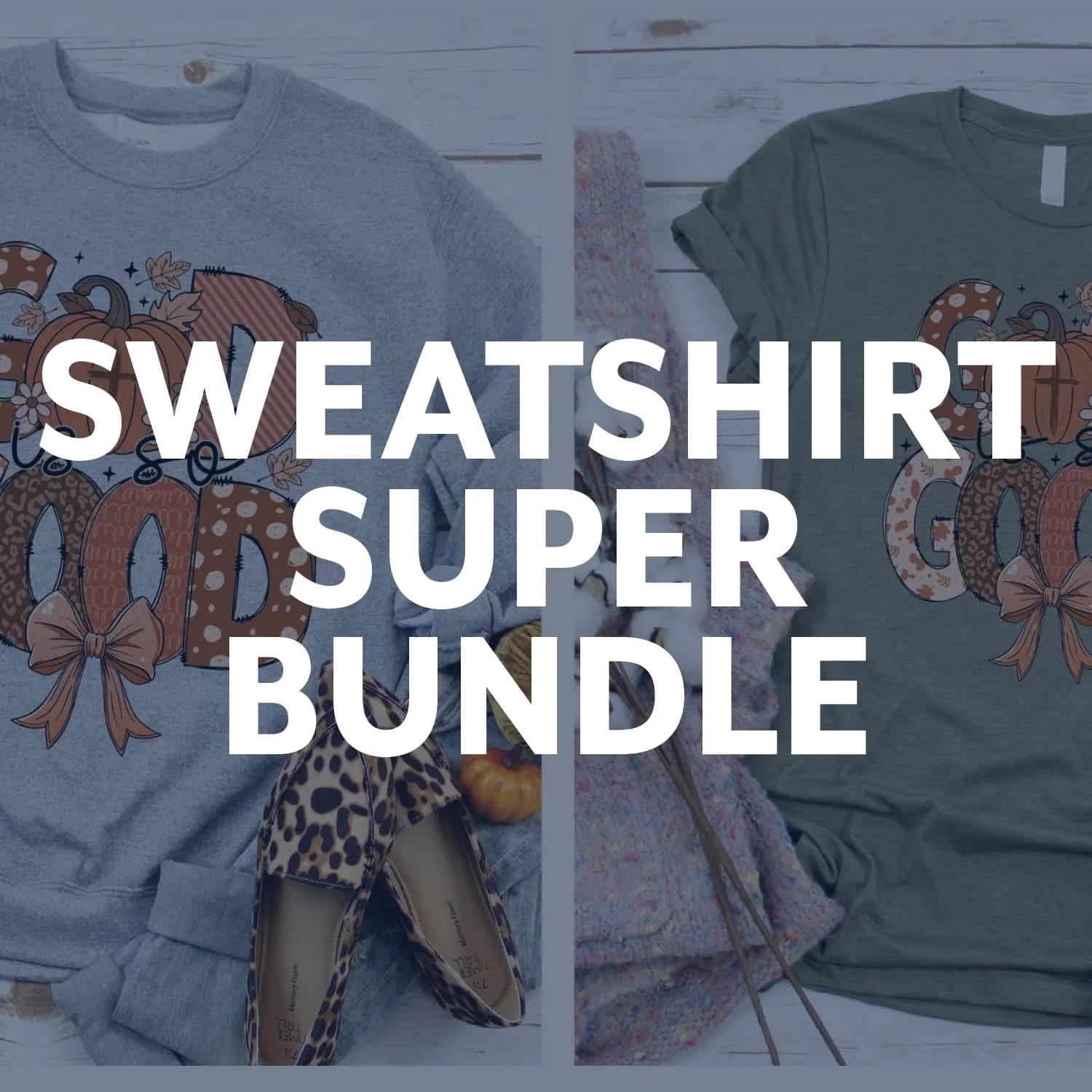 Sweatshirt Super Bundle