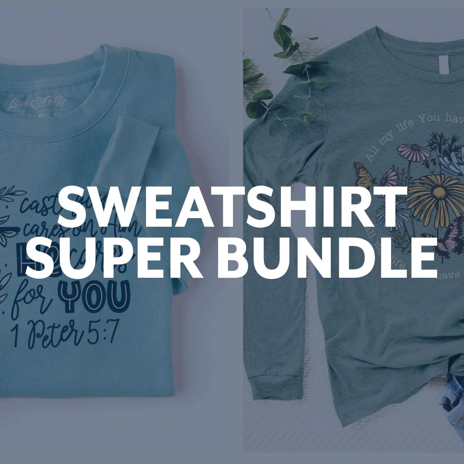 Sweatshirt Super Bundle