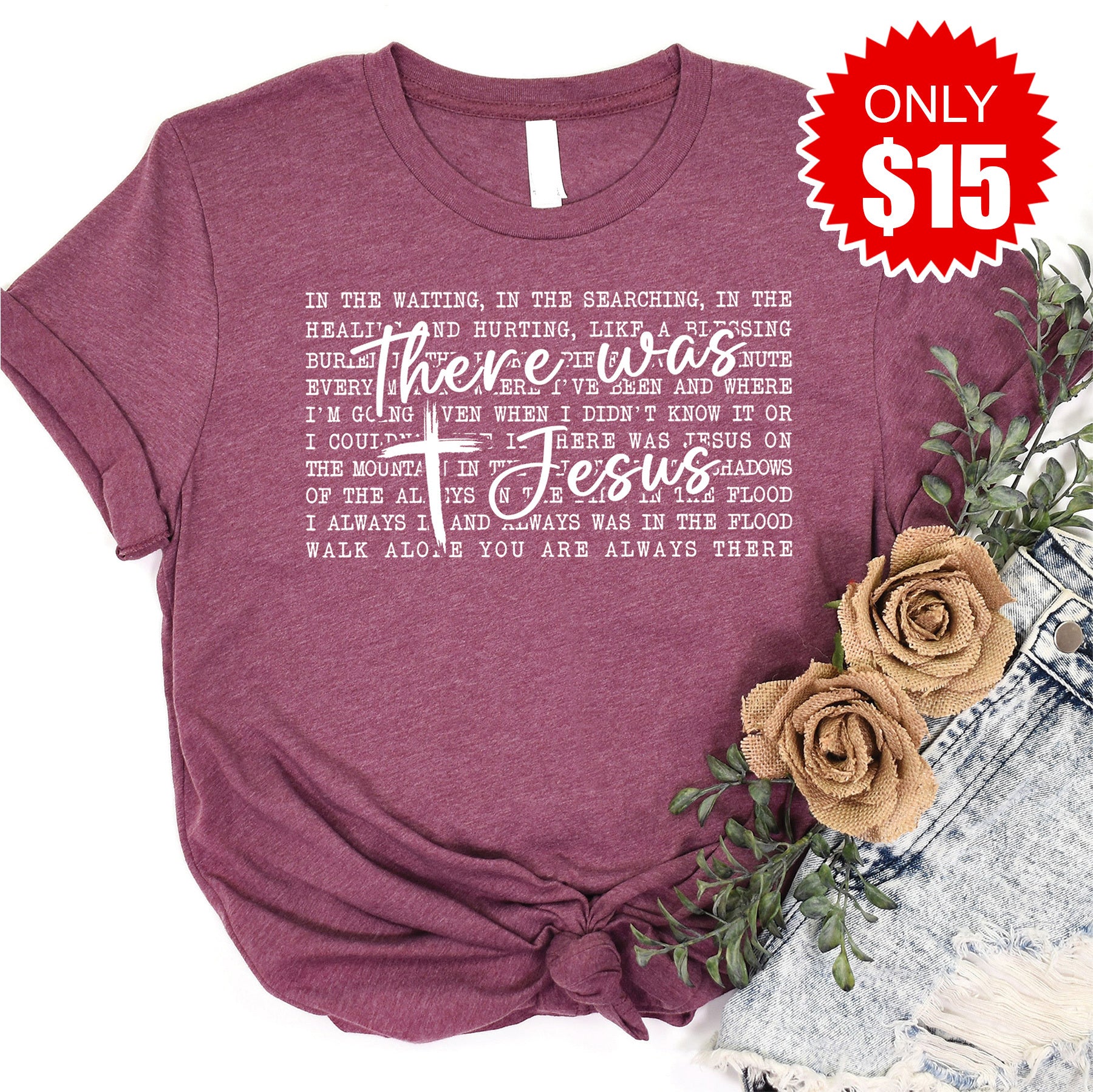 There was Jesus Tee - 15