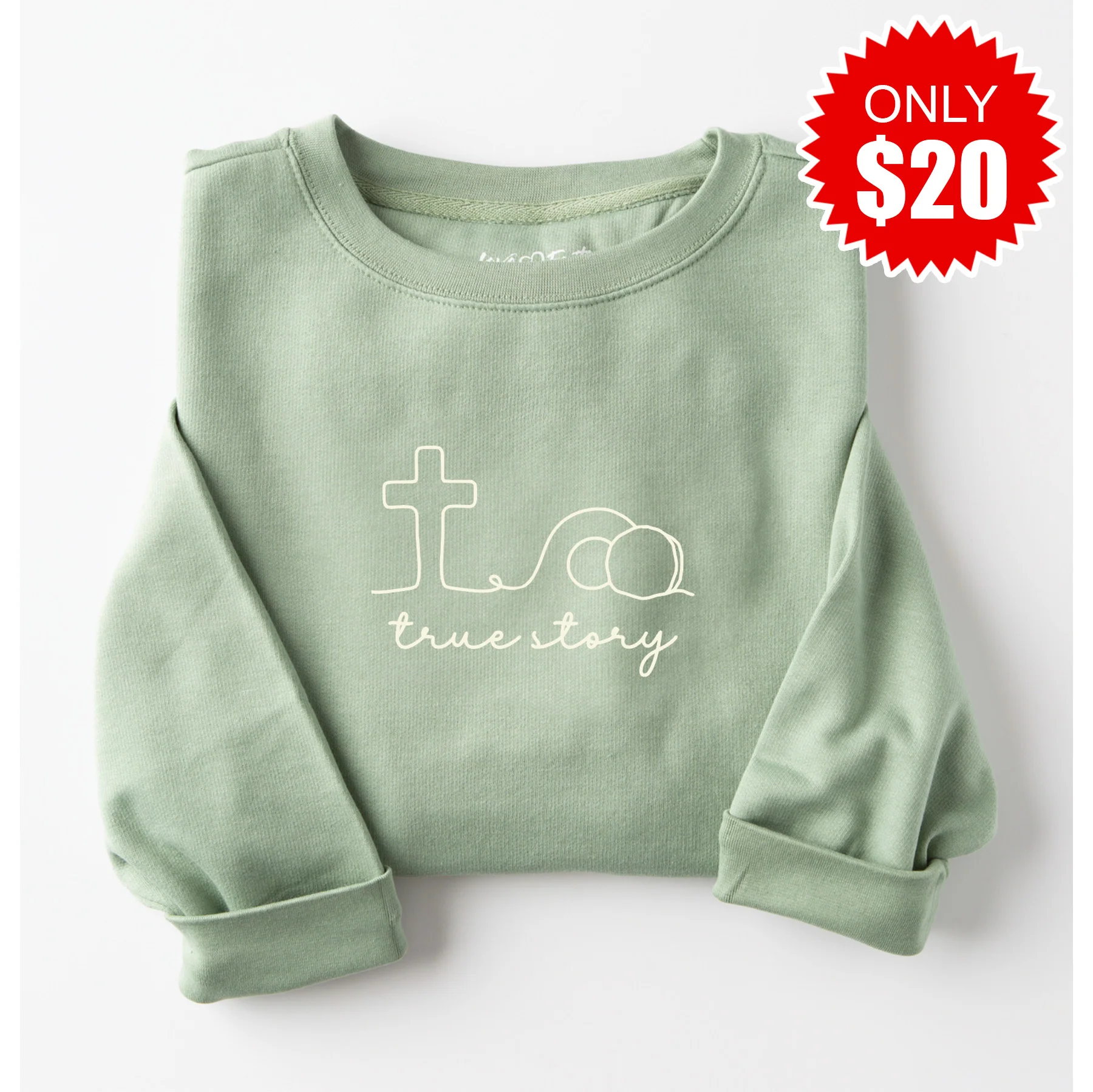 True Story Sweatshirt - 20